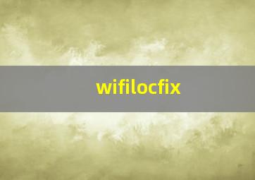 wifilocfix